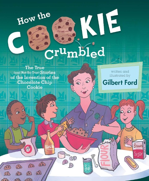 How the Cookie Crumbled - Gilbert Ford