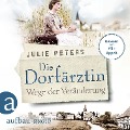 Cover-Bild zum Titel 'Die Dorfärztin - Wege der Veränderung' von 'Julie Peters'