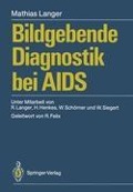 Bildgebende Diagnostik bei AIDS - Mathias Langer