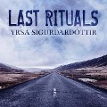 Cover-Bild zum Titel 'Last Rituals: A Novel of Suspense' von 'Yrsa Sigurdardottir'
