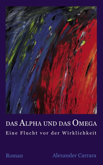 Das Alpha und das Omega - Alexander Carrara