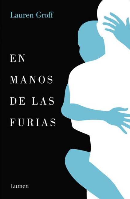 En Manos de Las Furias / Fates and Furies - Lauren Groff