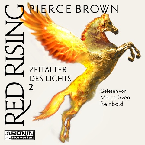 Zeitalter des Lichts, Teil 2 - Red Rising, Band - Pierce Brown