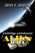 Cover-Bild zum Titel 'Zeitfolge unbekannt (AlienWalk 15)' von 'Jens F. Simon'