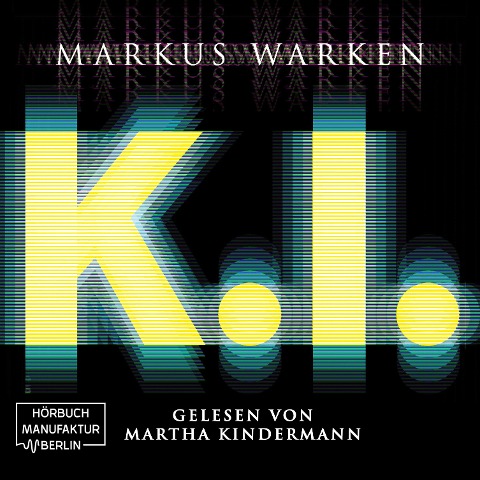 Tödliche K. I. - Markus Warken