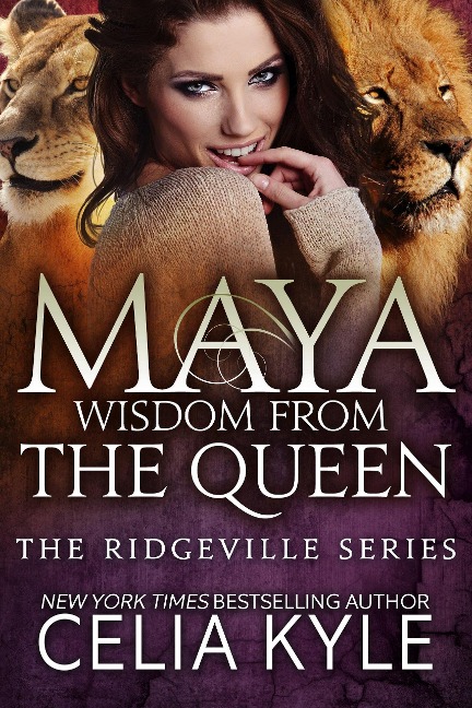 Maya: Wisdom from the Queen (Ridgeville) - Celia Kyle