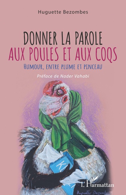 Donner la parole aux poules et aux coqs - Bunel