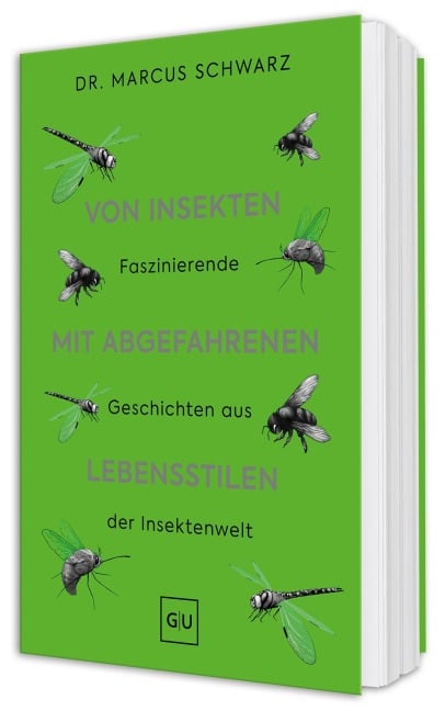 Von Insekten mit abgefahrenen Lebensstilen - Marcus Schwarz
