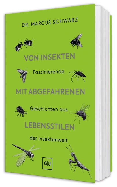 Von Insekten mit abgefahrenen Lebensstilen - Marcus Schwarz