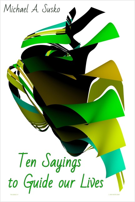 Ten Sayings to Guide Our Lives (Biographic Book of Tens, #3) - Michael A. Susko