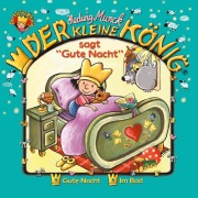 Cover-Bild zum Titel '01: Der kleine König sagt "Gute Nacht"' von 'Hedwig Munck, Achim Gieseler'
