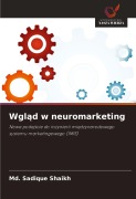 Cover-Bild zum Titel 'Wgl¿d w neuromarketing' von 'Md. Sadique Shaikh'