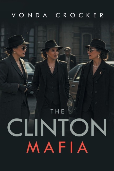 The Clinton Mafia - Vonda Crocker