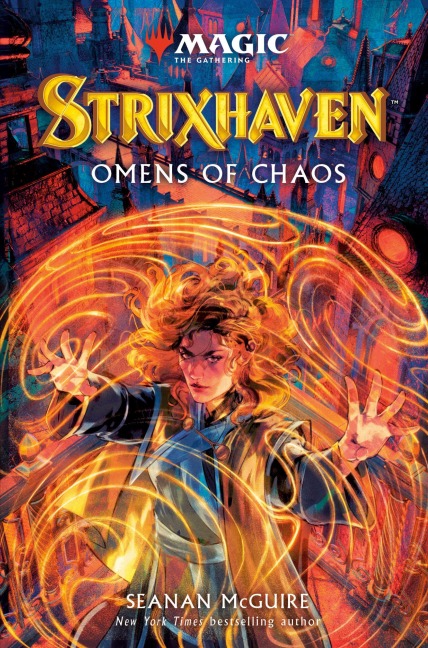Strixhaven: Omens of Chaos (Magic: The Gathering) - Seanan Mcguire