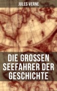 Cover-Bild zum Titel 'Die großen Seefahrer der Geschichte' von 'Jules Verne'