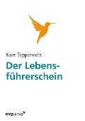 Cover-Bild zum Titel 'Der Lebensführerschein' von 'Kurt Tepperwein'