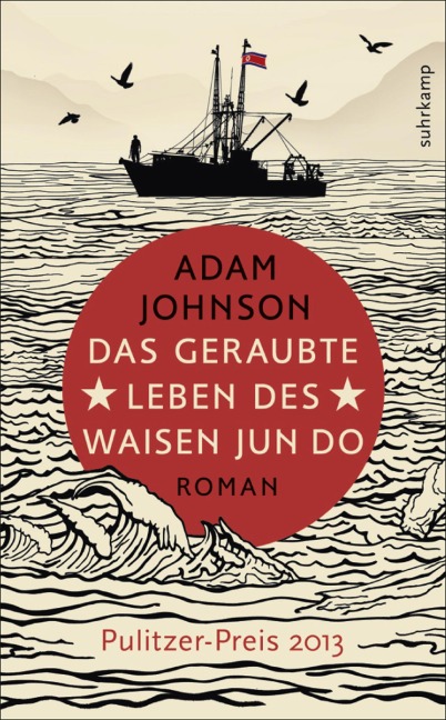 Das geraubte Leben des Waisen Jun Do - Adam Johnson