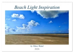 Beach Light Inspiration (Wandkalender 2026 DIN A2 quer), CALVENDO Monatskalender - Viktor Wedel