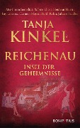 Cover-Bild zum Titel 'Reichenau - Insel der Geheimnisse' von 'Caren Benedikt, Heidrun Hurst, Carmen Mayer, Heidi Rehn, Juliane Stadler'