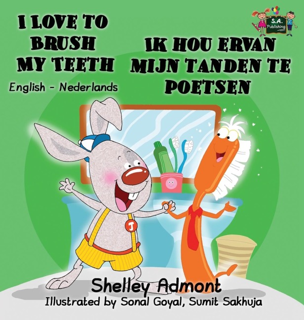 I Love to Brush My Teeth Ik hou ervan mijn tanden te poetsen - Shelley Admont, Kidkiddos Books