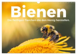 Cover-Bild zum Titel 'Bienen - Die fleißigen Tierchen die den Honig herstellen. (Wandkalender 2026 DIN A3 quer), CALVENDO Monatskalender' von 'M. Scott'