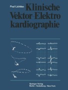 Cover-Bild zum Titel 'Klinische Vektor-Elektrokardiographie' von 'P. Lichtlen'