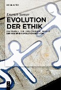 Cover-Bild zum Titel 'Evolution der Ethik' von 'Emerich Sumser'
