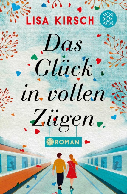 Das Glück in vollen Zügen - Lisa Kirsch