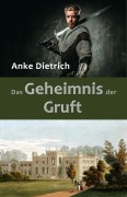 Cover-Bild zum Titel 'Das Geheimnis der Gruft' von 'Anke Dietrich'