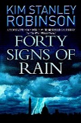 Cover-Bild zum Titel 'Forty Signs of Rain' von 'Kim Stanley Robinson'