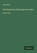 Cover-Bild zum Titel 'Die klassischen Dichtungen der Inder' von 'Ernst Meier'