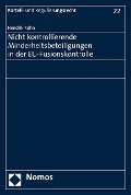 Cover-Bild zum Titel 'Nicht kontrollierende Minderheitsbeteiligungen in der EU-Fusionskontrolle' von 'Hendrik Kühn'
