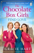 Cover-Bild zum Titel 'The Chocolate Box Girls Find Love' von 'Gracie Hart'