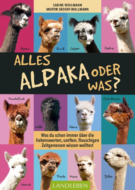 Alles Alpaka - oder was? - Martin Sbosny-Wollmann, Sabine Wollmann