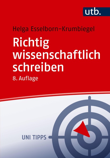 Richtig wissenschaftlich schreiben - Helga Esselborn-Krumbiegel