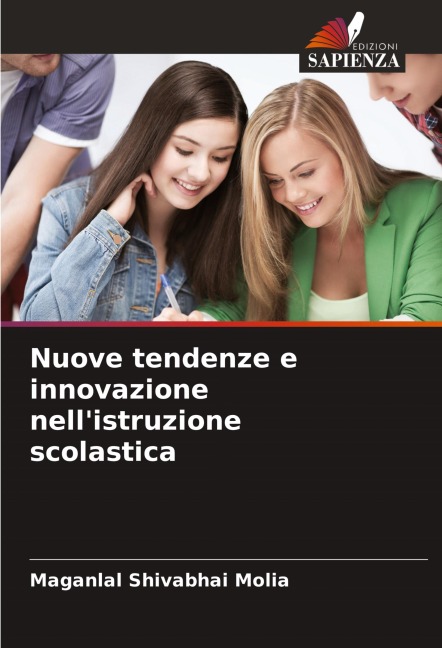 Nuove tendenze e innovazione nell'istruzione scolastica - Maganlal Shivabhai Molia