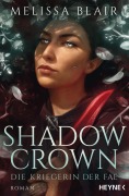 Cover-Bild zum Titel 'Shadow Crown - Die Kriegerin der Fae' von 'Melissa Blair'