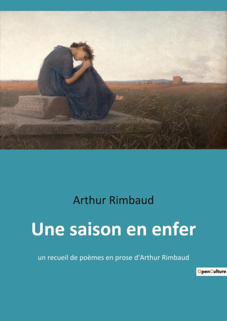 Une saison en enfer - Arthur Rimbaud