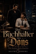 Cover-Bild zum Titel 'Der Buchhalter des Dons - Eine Boylove-Mafia-Romanze' von 'Beatriz Moreira'