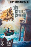 Cover-Bild zum Titel 'Entre espíritus y escombros' von 'Mercedes de Armas García'