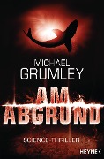 Cover-Bild zum Titel 'Am Abgrund' von 'Michael Grumley'