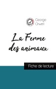 Cover-Bild zum Titel 'La Ferme des animaux de George Orwell (fiche de lecture et analyse complète de l'oeuvre)' von 'George Orwell'