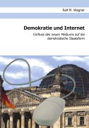 Cover-Bild zum Titel 'Demokratie und Internet' von 'Ralf M. Wagner'