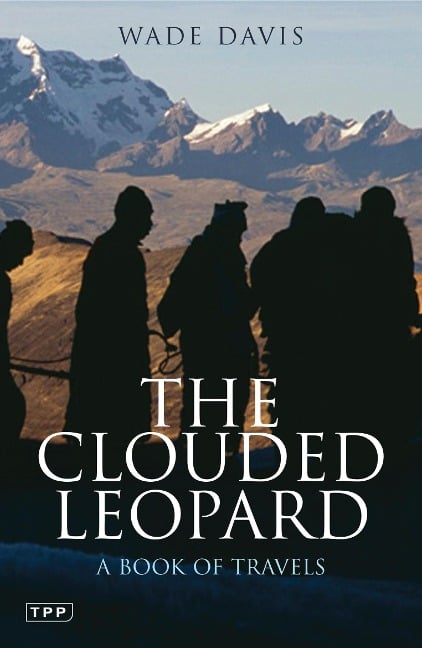 The Clouded Leopard - Wade Davis