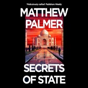 Cover-Bild zum Titel 'Secrets of State' von 'Matthew Palmer'