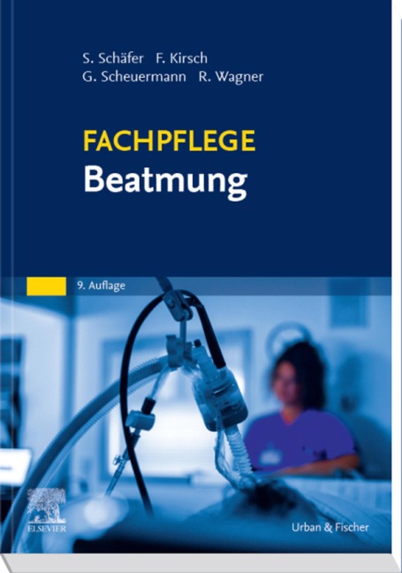 Fachpflege Beatmung - Sigrid Schäfer, Frank Kirsch, Gottfried Scheuermann, Rainer Wagner