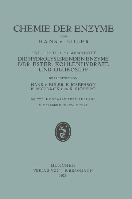 Die Hydrolisierenden Enzyme der Ester, Kohlenhydrate und Glukoside - Hans V. Euler, K. Josephson, M. Myrbäck, K. Sjöberg