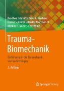 Trauma-Biomechanik - Kai-Uwe Schmitt, Peter F. Niederer, Felix Walz, Barclay Morrison III, Markus H. Muser