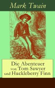 Die Abenteuer von Tom Sawyer und Huckleberry Finn - Mark Twain