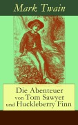 Cover-Bild zum Titel 'Die Abenteuer von Tom Sawyer und Huckleberry Finn' von 'Mark Twain'